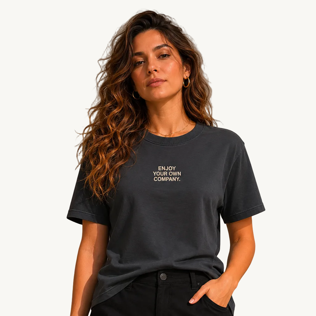 T-Shirt Enjoy Your Own Company